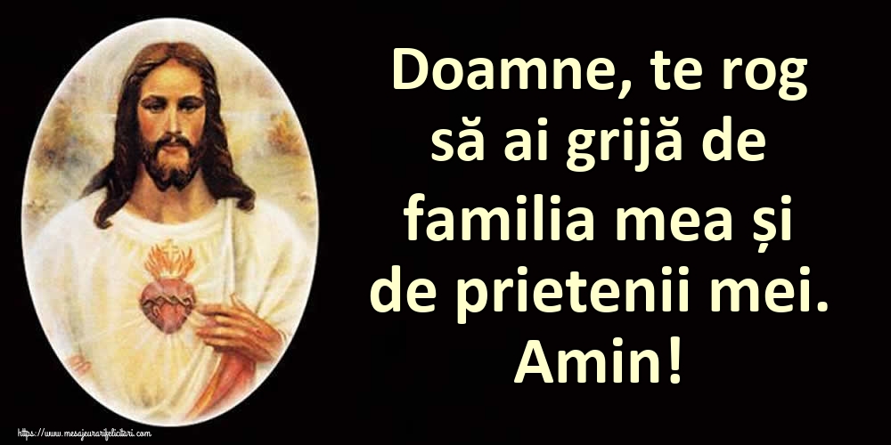 Imagini religioase - Doamne, te rog să ai grijă de familia mea și de prietenii mei. Amin! - mesajeurarifelicitari.com