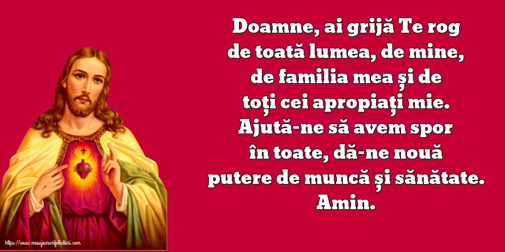 Religioase Ajută-ne să avem spor în toate, dă-ne nouă putere de muncă și sănătate.