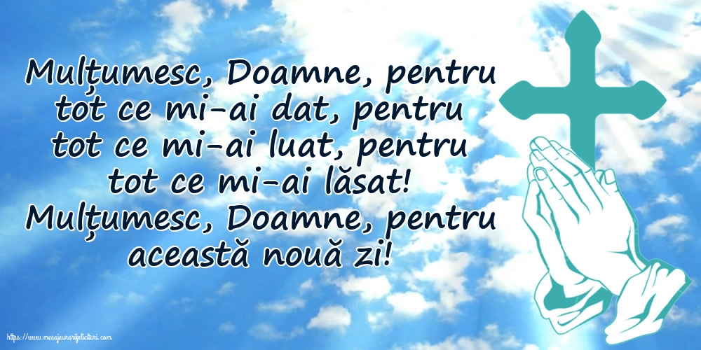 Religioase Mulțumesc, Doamne, pentru această nouă zi!