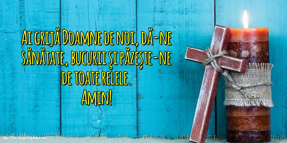 Religioase Amin! Ai grijă Doamne de noi