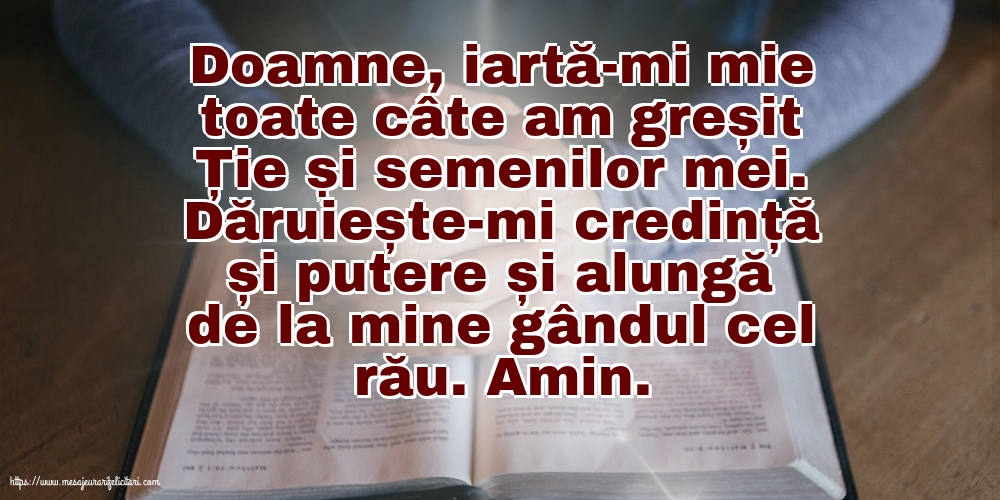 Religioase Doamne, iartă-mi mie toate câte am greșit Ție și semenilor mei