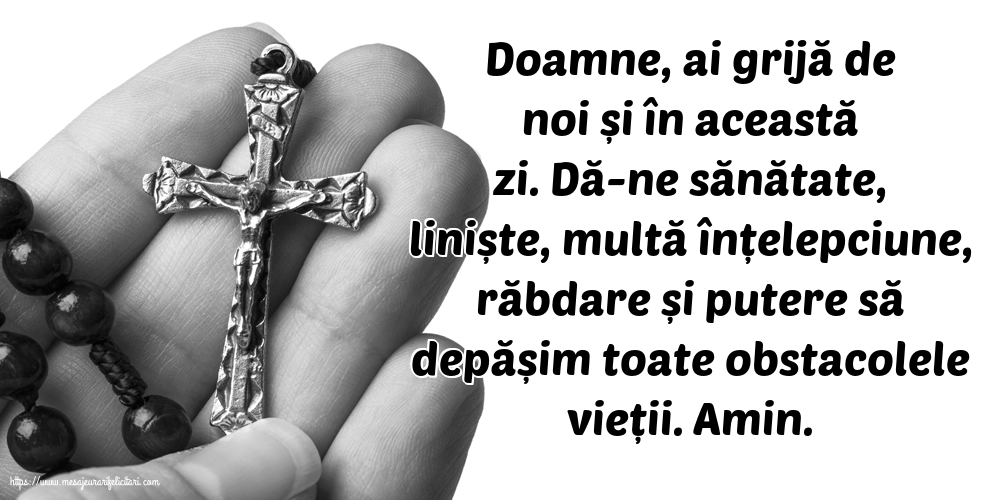Religioase Doamne, ai grijă de noi și în această zi!