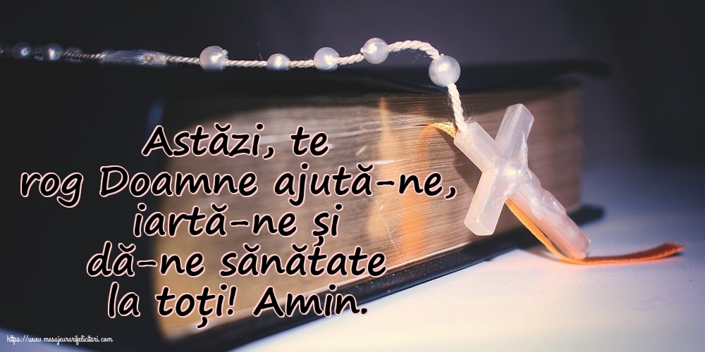 Religioase Astăzi, te rog Doamne ajută-ne
