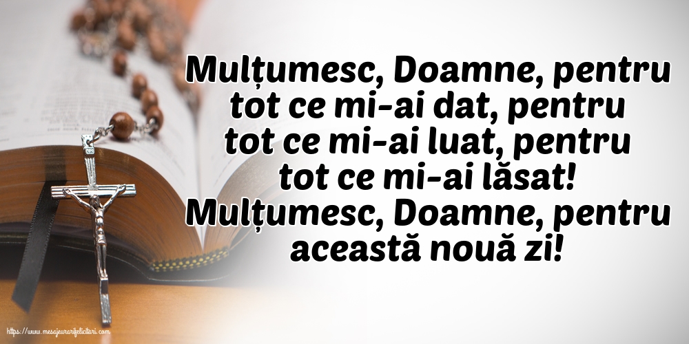 Religioase Mulțumesc, Doamne, pentru această nouă zi!