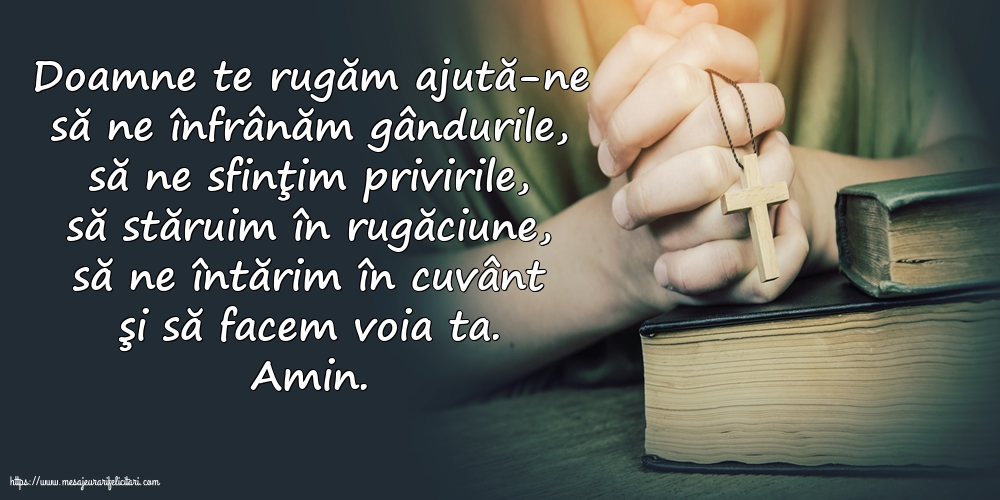 Imagini religioase - Doamne te rugăm ajută-ne... - mesajeurarifelicitari.com