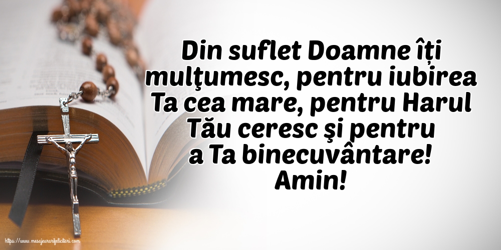 Religioase Amin! Din suflet Doamne îți mulţumesc!