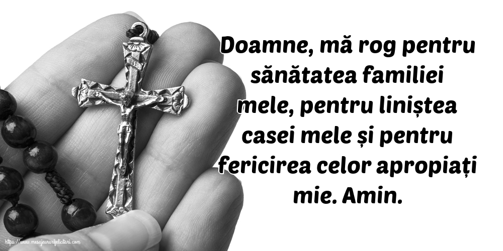 Religioase Doamne, mă rog pentru sănătatea familiei mele!