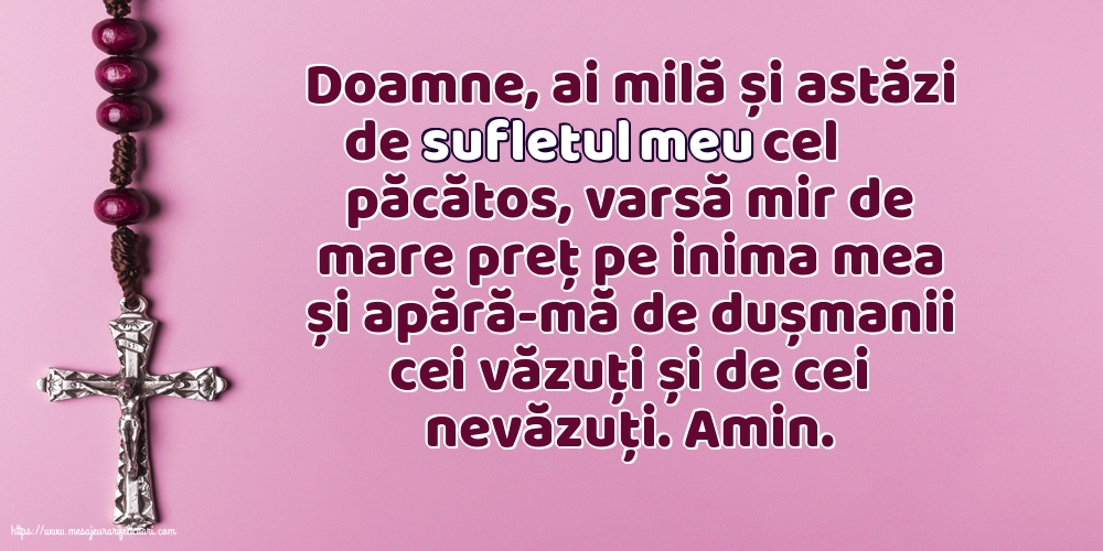 Religioase Doamne, ai milă și astăzi de sufletul meu cel păcătos!