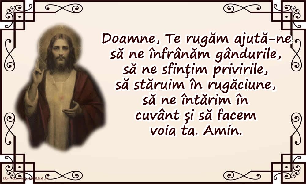 Religioase Doamne, Te rugăm ajută-ne să ne înfrânăm gândurile