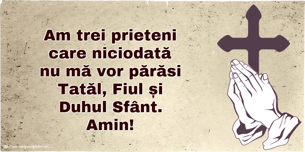 Religioase Amin! Tatăl, Fiul și Duhul Sfânt