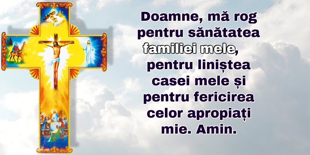 Religioase Doamne, mă rog pentru sănătatea familiei mele!