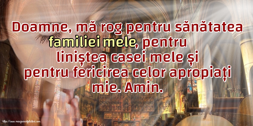 Religioase Doamne, mă rog pentru sănătatea familiei mele!