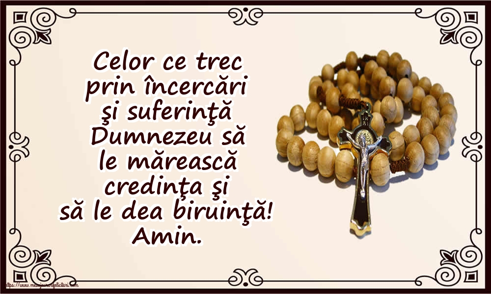 Religioase Celor ce trec prin încercări şi suferinţă...