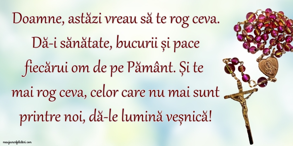 Imagini religioase - Doamne, astăzi vreau să te rog ceva. - mesajeurarifelicitari.com
