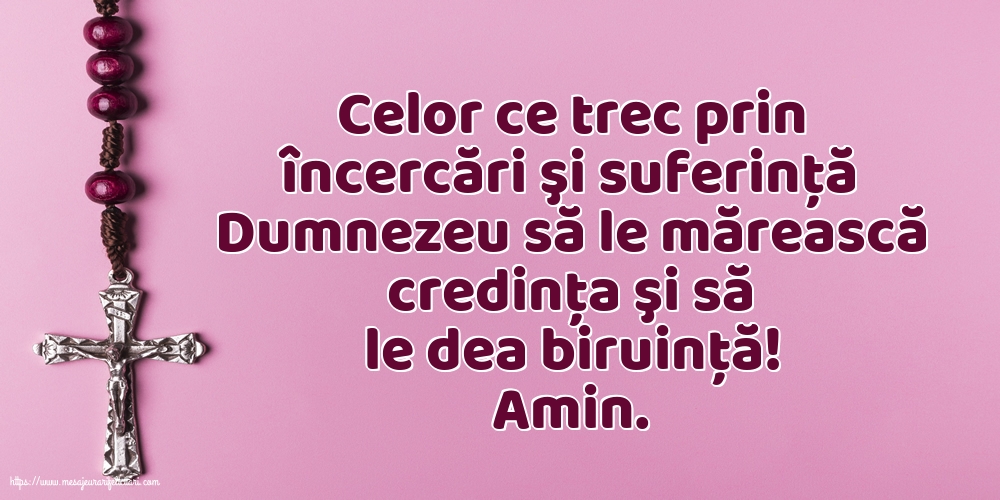 Religioase Celor ce trec prin încercări şi suferinţă...