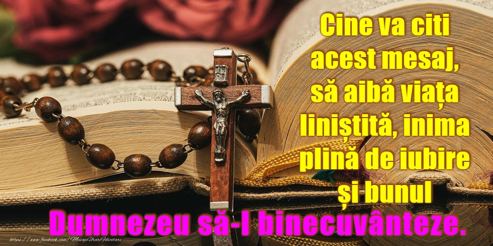 Imagini religioase - Cine va citi acest mesaj - mesajeurarifelicitari.com