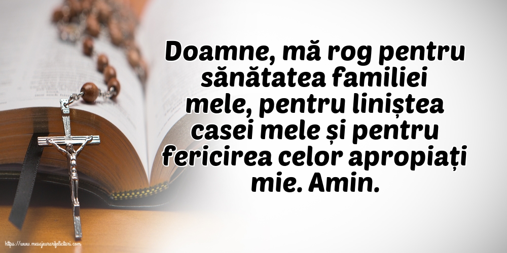 Religioase Doamne, mă rog pentru sănătatea familiei mele!