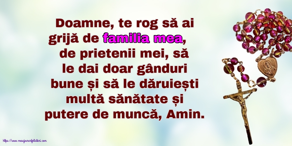 Religioase Doamne, te rog să ai grijă de familia mea!