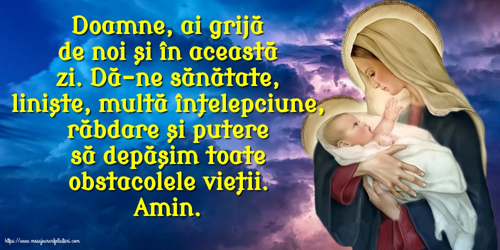 Religioase Doamne, ai grijă de noi și în această zi!