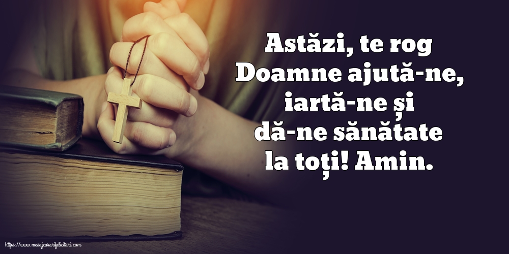 Religioase Astăzi, te rog Doamne ajută-ne