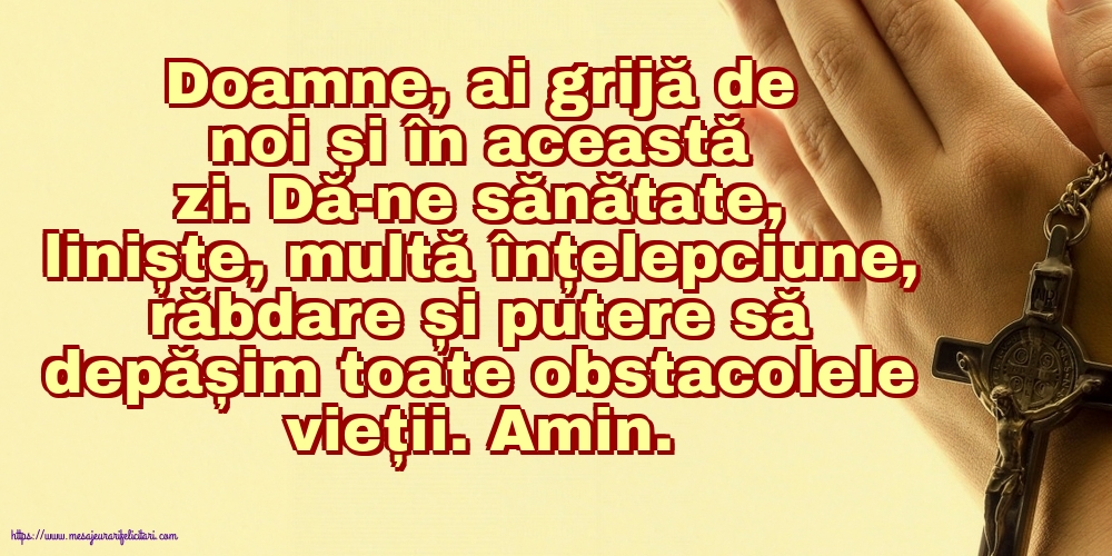 Religioase Doamne, ai grijă de noi și în această zi!