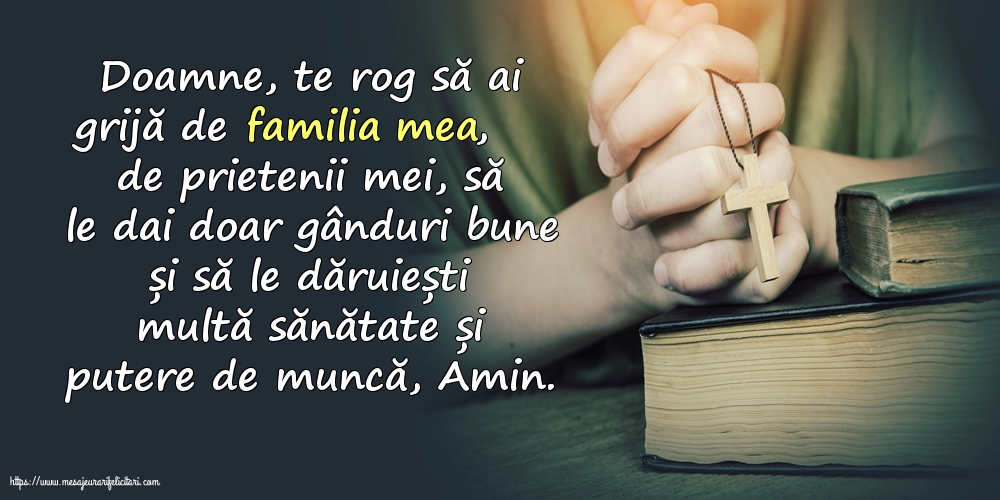 Religioase Doamne, te rog să ai grijă de familia mea!