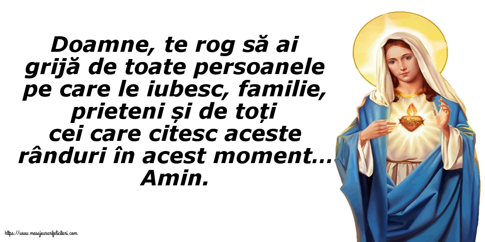 Religioase Doamne, te rog să ai grijă de toate persoanele pe care le iubesc.