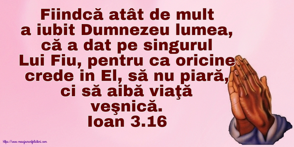 Imagini religioase - Ioan 3.16 - mesajeurarifelicitari.com