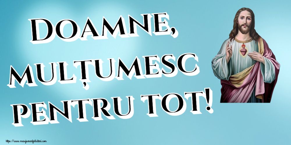 Religioase Doamne, mulțumesc pentru tot!