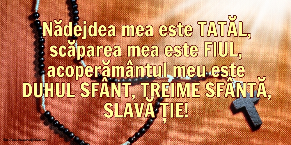 Imagini religioase - TREIME SFÂNTĂ, SLAVĂ ȚIE! - mesajeurarifelicitari.com