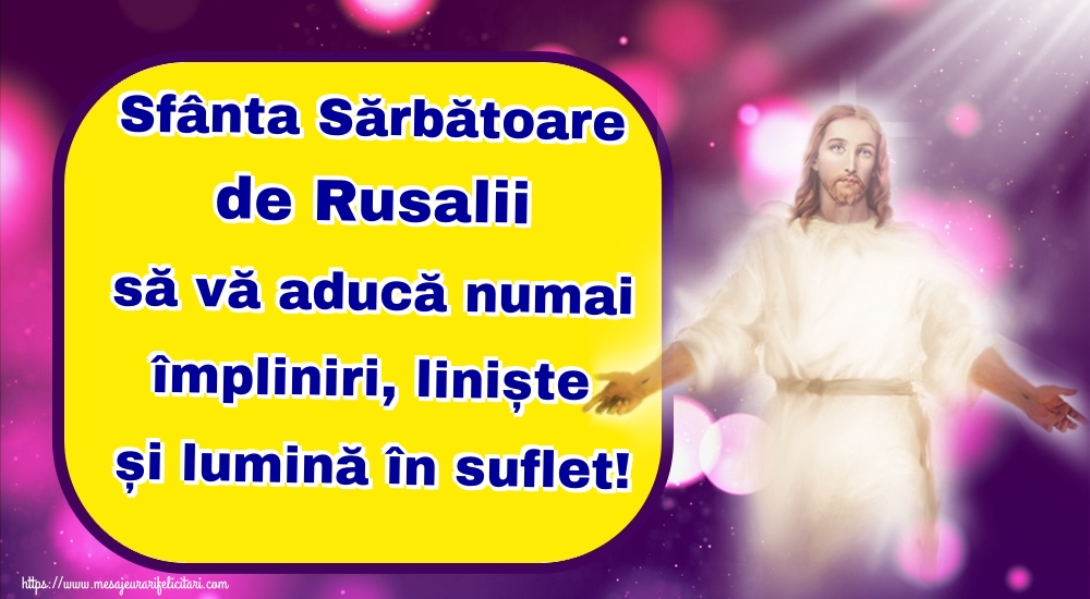 Sfânta Sărbătoare de Rusalii să vă aducă numai împliniri, liniște și lumină în suflet!
