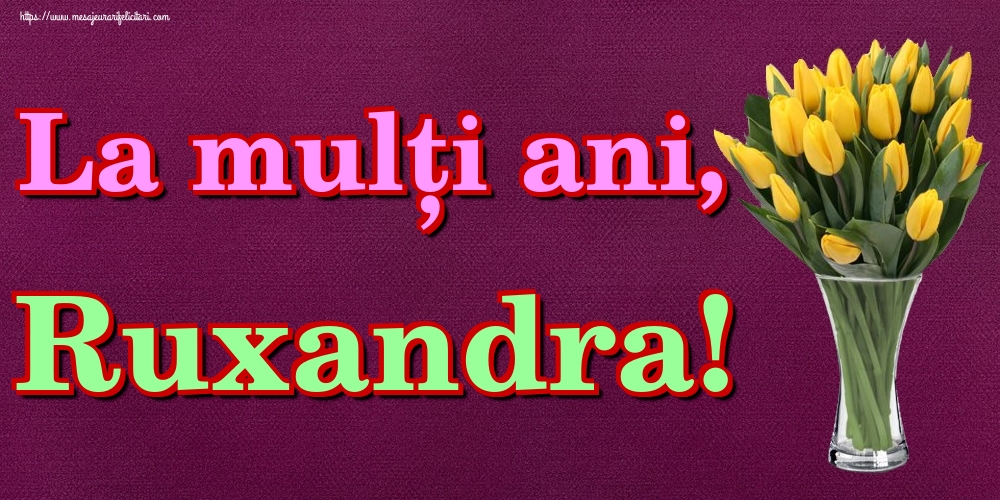 La mulți ani, Ruxandra!
