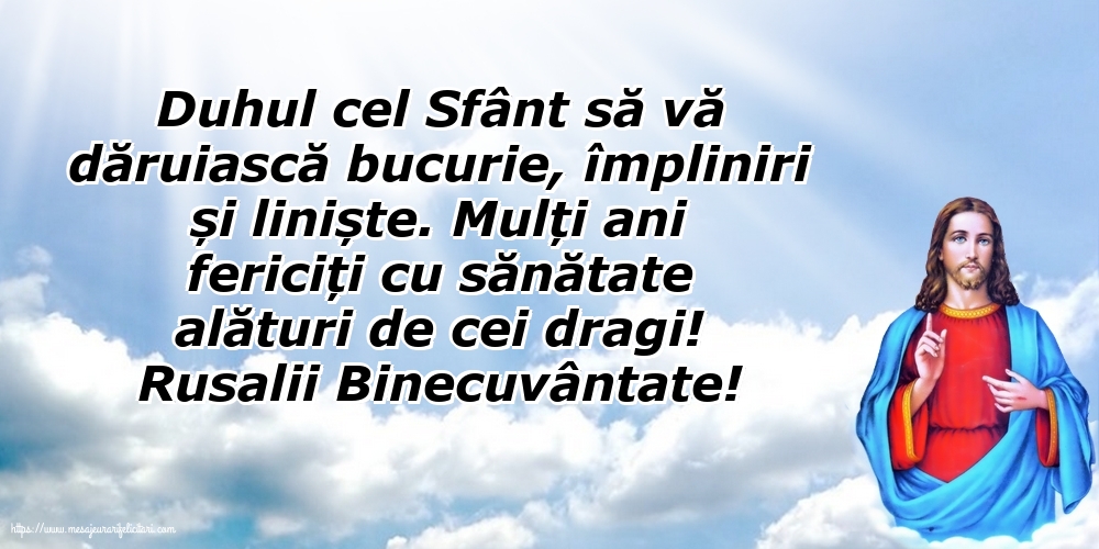 Rusalii Rusalii Binecuvântate!