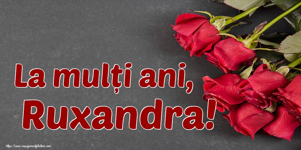 Rusalii La mulți ani, Ruxandra!