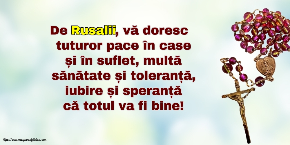 Felicitari de Rusalii - De Rusalii, vă doresc tuturor... - mesajeurarifelicitari.com