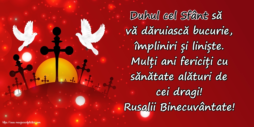 Rusalii Binecuvântate!
