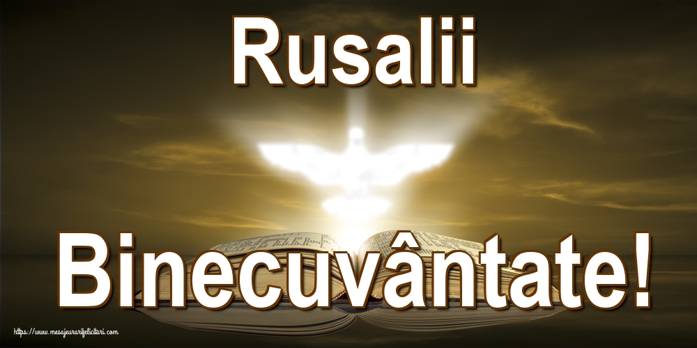 Rusalii Binecuvântate!