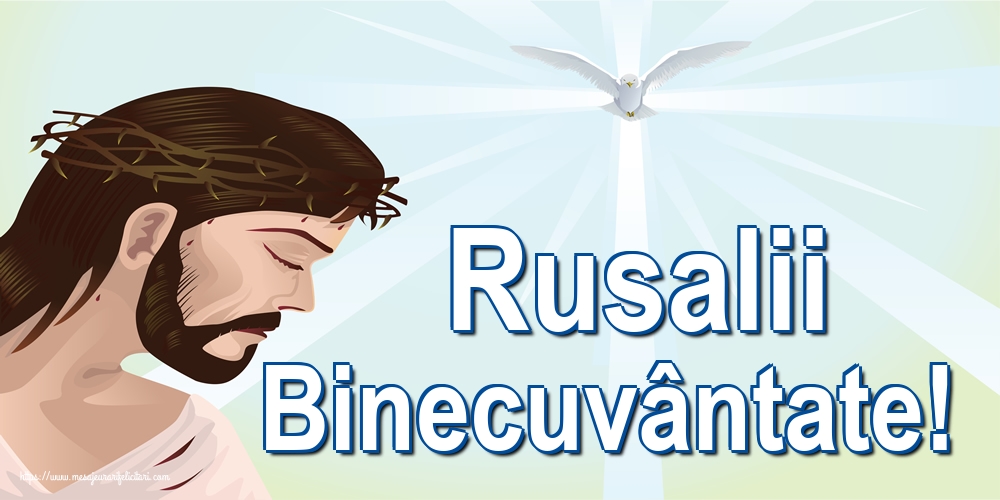 Rusalii Binecuvântate!