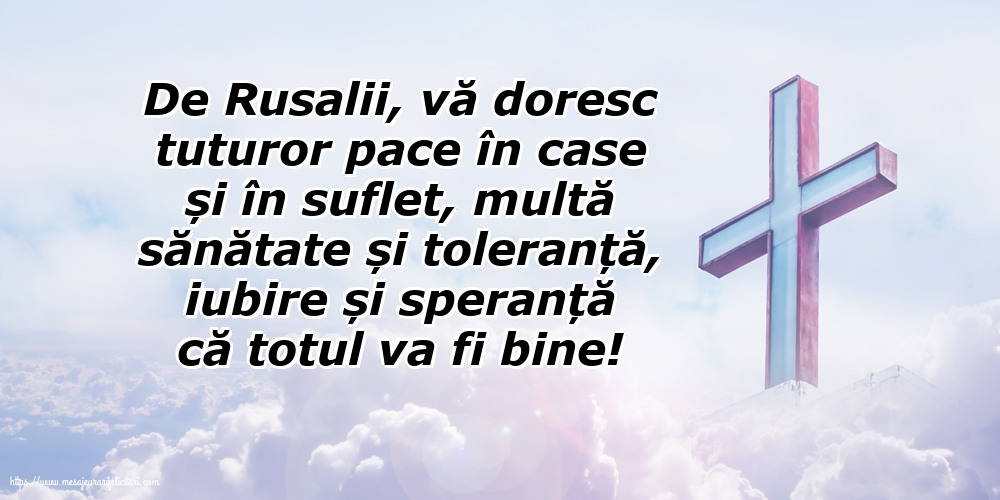 Rusalii De Rusalii, vă doresc tuturor...