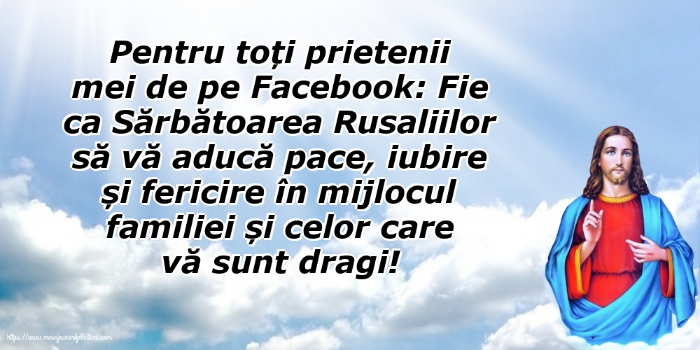 Felicitari de Rusalii - Pentru toți prietenii mei de pe Facebook - mesajeurarifelicitari.com