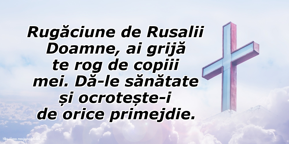 Felicitari de Rusalii - Rugăciune de Rusalii - mesajeurarifelicitari.com