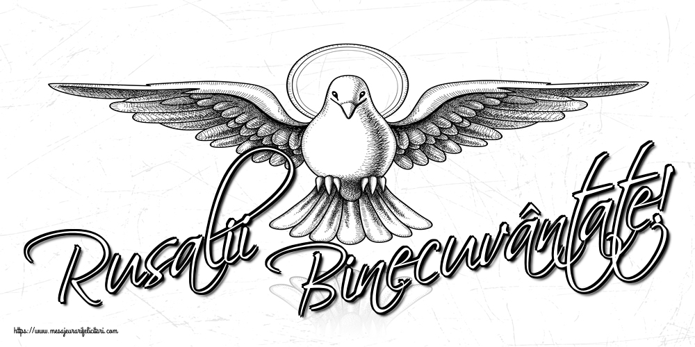 Rusalii Binecuvântate!