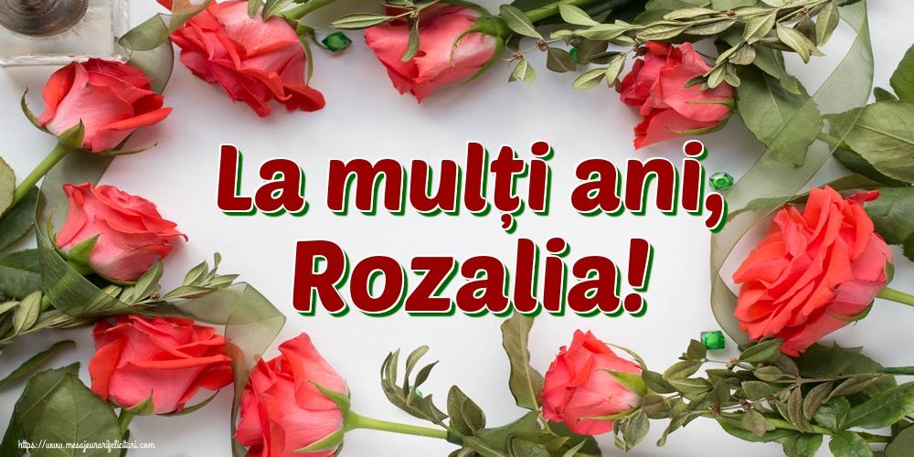 La mulți ani, Rozalia!