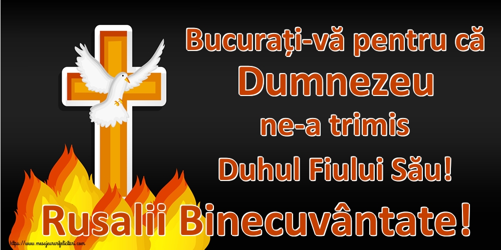 Bucurați-vă pentru că Dumnezeu ne-a trimis Duhul Fiului Său! Rusalii Binecuvântate!