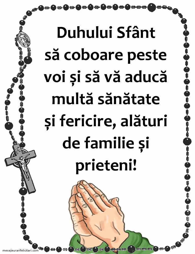 Felicitari de Rusalii - Duhului Sfânt să coboare peste voi... - mesajeurarifelicitari.com