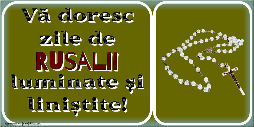 Vă doresc zile de Rusalii luminate și liniștite!