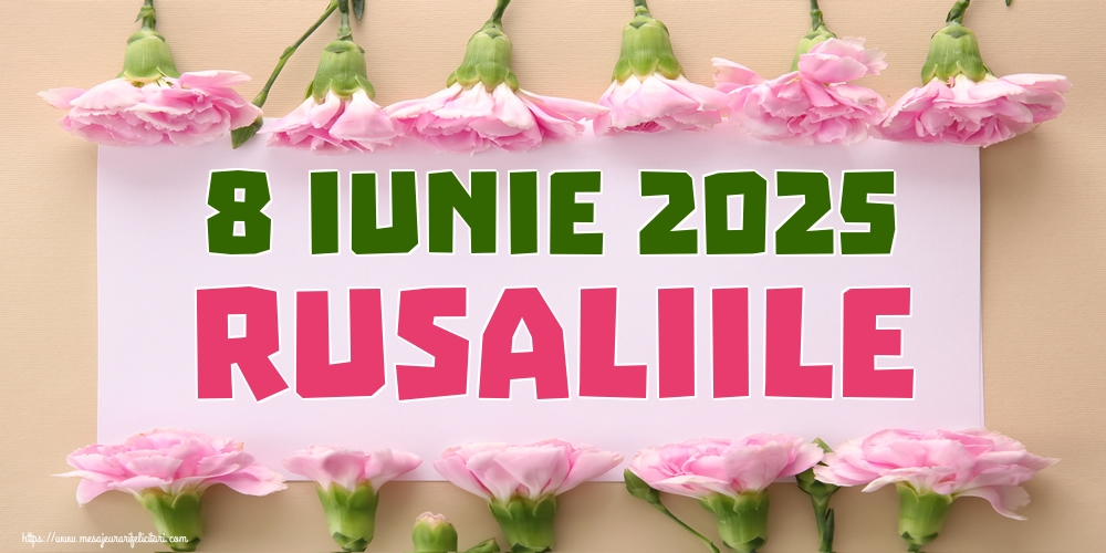 8 Iunie 2025 Rusaliile