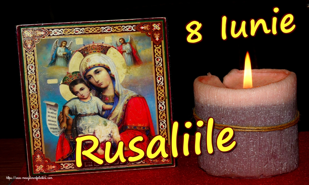 8 Iunie Rusaliile