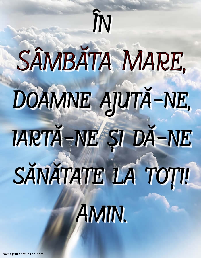 Doamne ajută-ne, iartă-ne și dă-ne sănătate la toți!