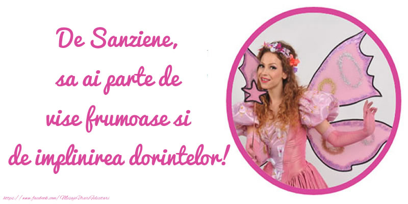Felicitari de Sanziene - De Sanziene, sa ai parte de vise frumoase si de implinirea dorintelor!